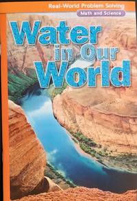 McGraw-Hill My Math, Grade 3, Real-World Problem Solving Water in Our World