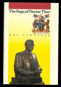 THE SAGA OF DOCTOR THOR: PAUL H.T. THORLAKSON CC MD. A BIOGRAPHY.