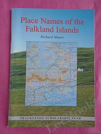 PLACE NAMES OF THE FALKLAND ISLANDS de Munro, Richard - 1998