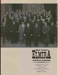 Mark Twain&#039;s Elmira 1870-1910 by Cotton, Michelle L.; and Robert D. Jerome - 1985