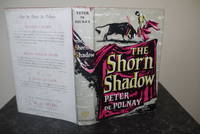 The Shorn Shadow by Peter De Polnay - First Edition - 1956 - from Hibernia Books (SKU: 001556)
