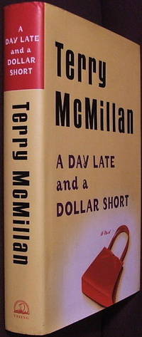 A Day Late and a Dollar Short by Terry McMillan - 1st - 2001 - from The Wild Muse (SKU: 001055)