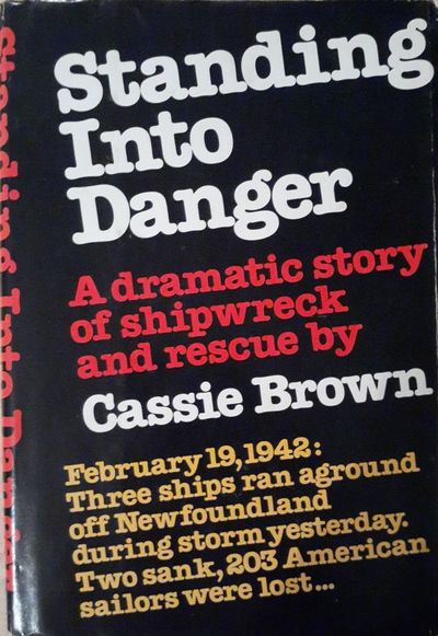 Standing into Danger: A Dramatic Story of Shipwreck and Rescue.
