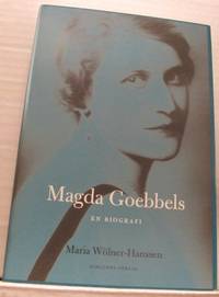 Magda Goebbels. En biografi.