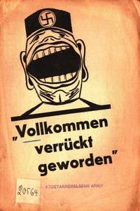 Vollkommen verrückt geworden