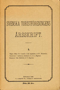 Svenska turistföreningens årsskrift. 1. 1886.