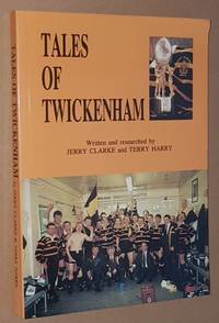 Tales of Twickenham by Jerry Clarke; Terry Harry - 1991