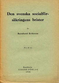 Den svenska socialförsäkringens brister.