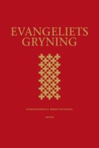 Evangeliets gryning. Kyrkofädernas…