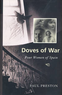 Doves of War. Four Women of Spain.