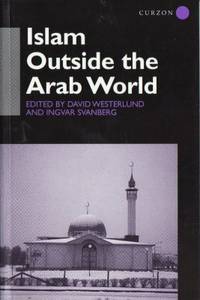Islam Outside the Arab World.