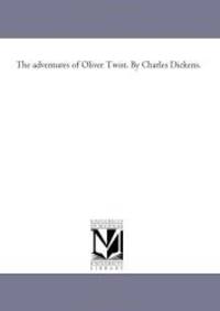 The Adventures of Oliver Twist by Charles Dickens - 2005-12-20