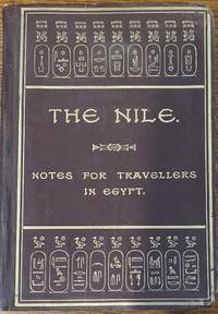 The Nile. Notes for Travellers in Egypt. Tenth edn.