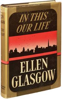 In This Our Life (First Edition) by Ellen Glasgow - 1941