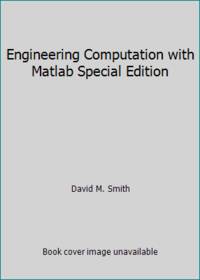 Engineering Computation with Matlab Special Edition
