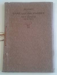 image of Report of the Game and Fish Warden of New Mexico 1912-1914