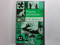 Playing and Reality (Routledge Classics)