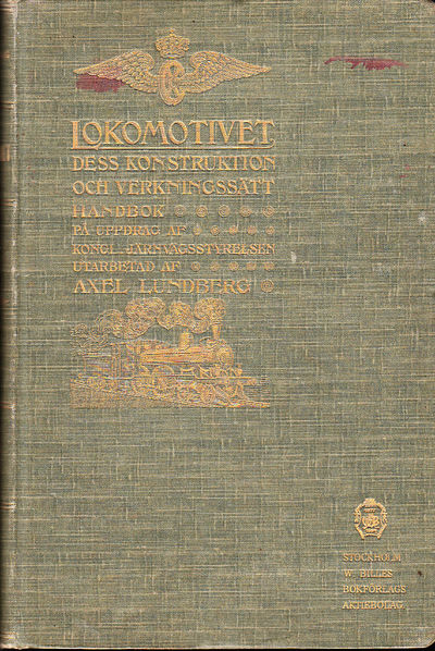 Lokomotivet. Dess konstruktion och verkningssätt.…