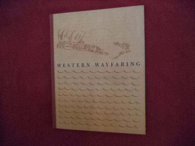 Western Wayfaring Routes Of Exploration And Trade In The American Southwest By J Gregg Layne First Edition 1954 From Bookmine Sku 5768