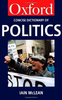 The Concise Oxford Dictionary of Politics (Oxford Paperback Reference)