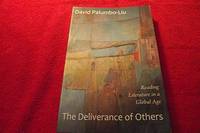 image of The Deliverance of Others: Reading Literature in a Global Age