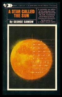 A STAR CALLED THE SUN by George Gamow - Paperback - First Paperback Printing - 1965 - from W. Fraser Sandercombe (SKU: 219342)
