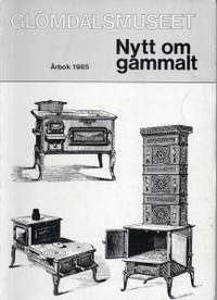 Glomdalsmuseet. Nytt om gammalt. Årbok 1985