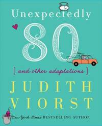Unexpectedly Eighty : And Other Adaptations