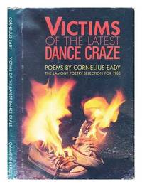 cover of Victims of the latest dance craze : poems / by Cornelius Eady; illustrations by Susan Micklem