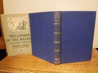 The Lesson of the Master by Henry James - First Edition - 1948 - from Old Scrolls Book Shop (SKU: 028933)