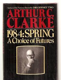 cover of 1984: Spring: a Choice of Futures