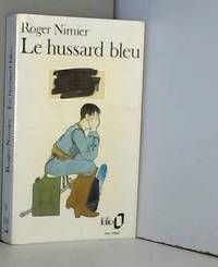 Le Hussard bleu by Roger Nimier - 1977