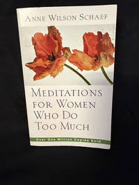 Meditations for Women Who Do Too Much