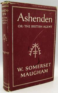 Ashenden Or: The British Agent by W. Somerset Maugham - 1966-01-01