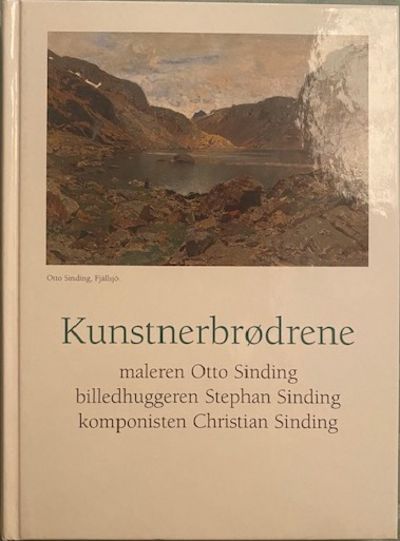 Kunstnerbrødrene. Maleren Otto Sinding.…