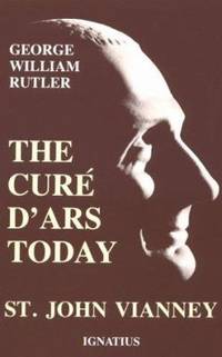 Cure d'Ars Today: St. John Vianney