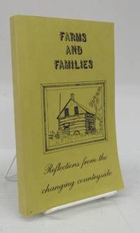 Farms and Families: Reflections from the changing countryside (Stittsville Women&#039;s Institute Tweedsmuir History) by Stittsville Women's Institute - 1979?