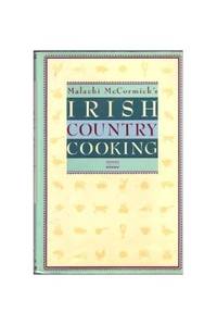 Malachi McCormick's Irish Country Cooking