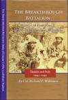 The Breakthrough Battalion: Battles of Company C of the 133rd Infantry Regiment Tunisia and Italy 1943-1945