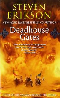 Deadhouse Gates: Book Two of the Malazan Book of the Fallen: 2 by Erikson, Steven