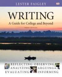 Writing: A Guide for College and Beyond (3rd Edition) by Lester Faigley - 2011-09-02