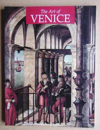 image of The Art of Venice from Its Origins to 1797.