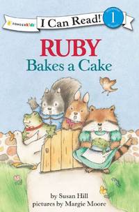 Ruby Bakes a Cake: Level 1 (I Can Read! / Ruby Raccoon)
