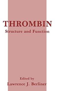 Thrombin : Structure and Function