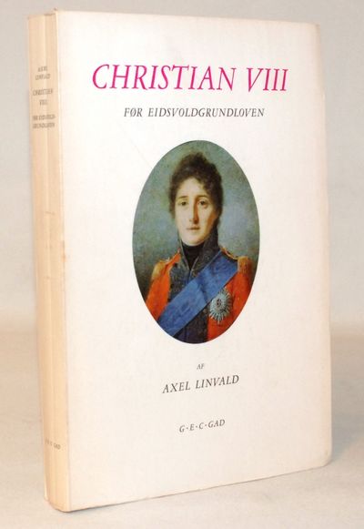 Christian VIII. Før Eidsvoldgrundloven.