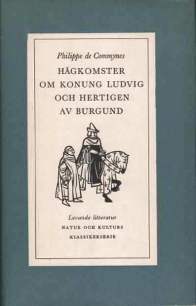 HÅGKOMSTER OM KONUNG LUDVIG OCH HERTIGEN AV…