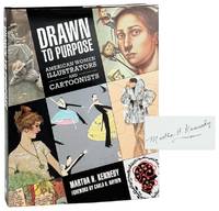 Drawn to Purpose: American Women Illustrators and Cartoonists [Signed by Kennedy]