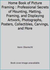 Home Book of Picture Framing
