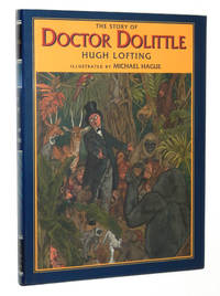 The Story of Doctor Dolittle by Lofting, Hugh; Michael Hague; Patricia McKissack; Frederick McKissack; Peter Glassman - 1997