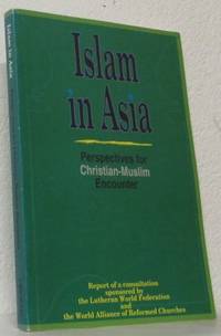 Islam in Asia. Prespectives for Christian-Muslim…